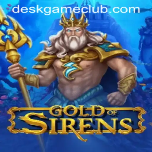 GoldofSirens - Discover the Mesmerizing World of DeskGame